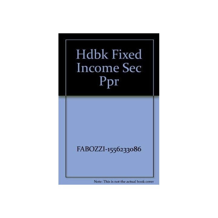 The Handbook Of Fixed Income Securities. 3rd ed.